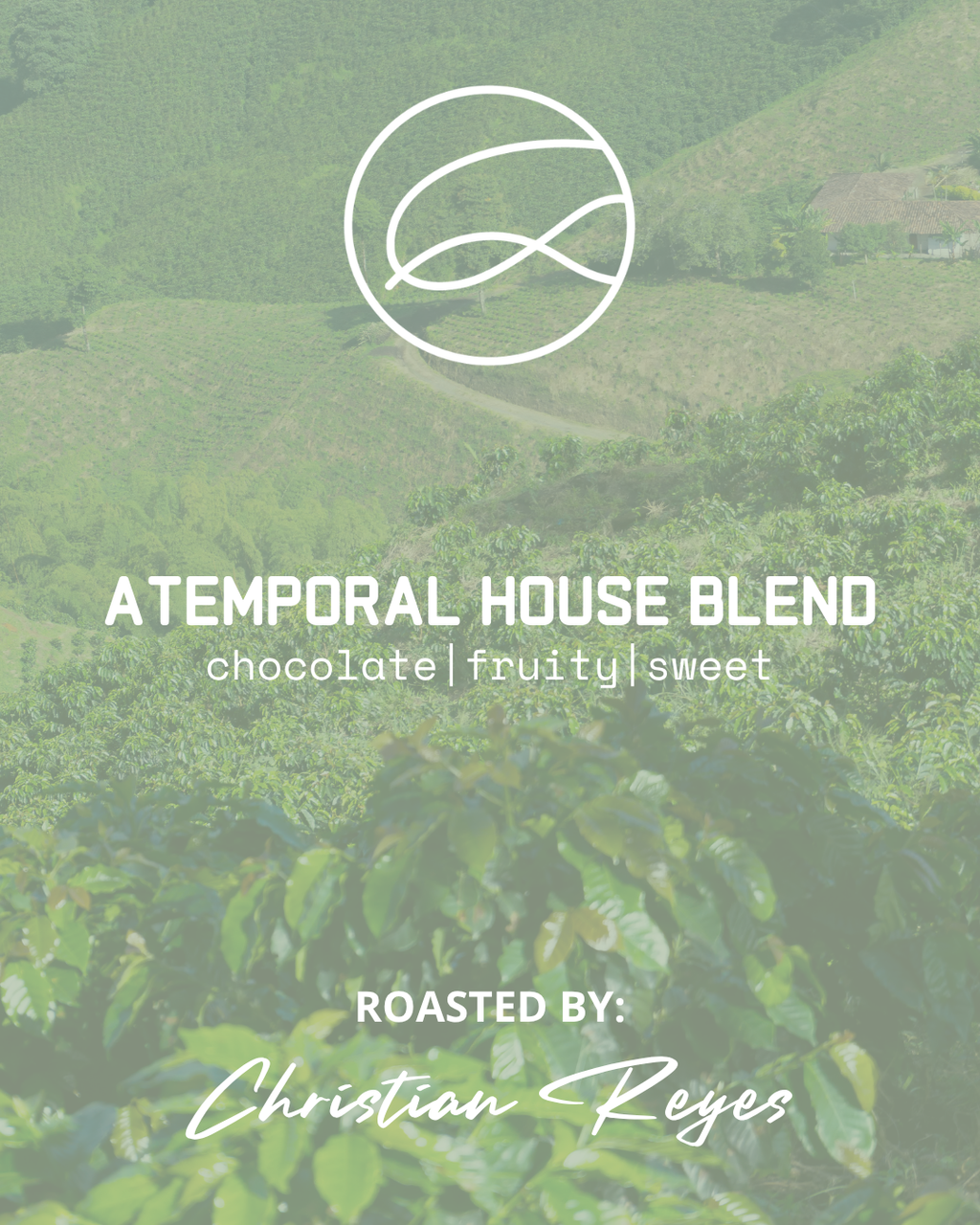 ATEMPORAL HOUSE BLEND